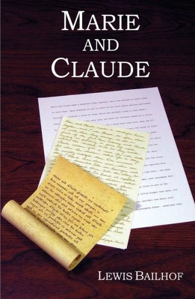 Cover for Lewis Bailhof · Marie and Claude (Pocketbok) (2009)