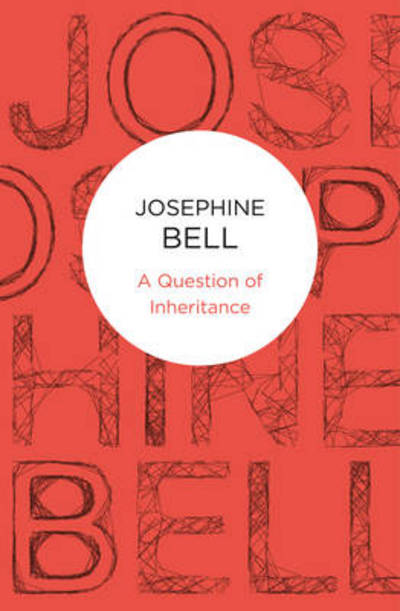 Cover for Josephine Bell · Question of Inheritance (N/A) (2012)