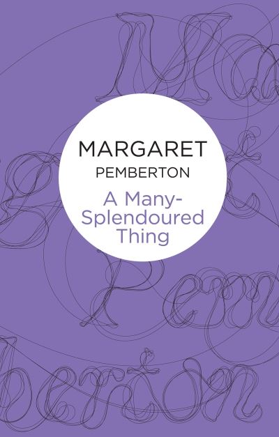Cover for Margaret Pemberton · A Many-Splendoured Thing (Paperback Book) (2012)