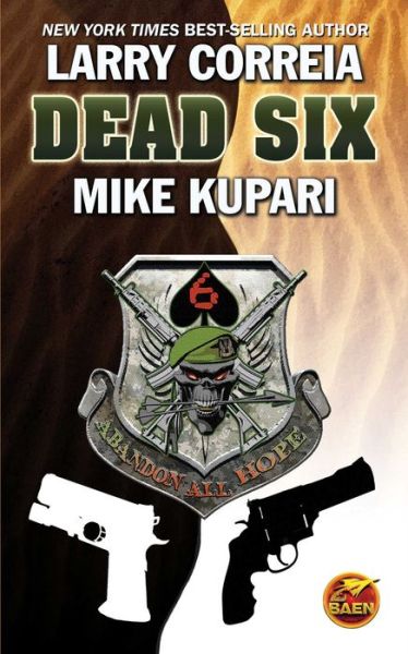 Cover for Larry Correia · Dead Six  SC (Paperback Book) (2011)