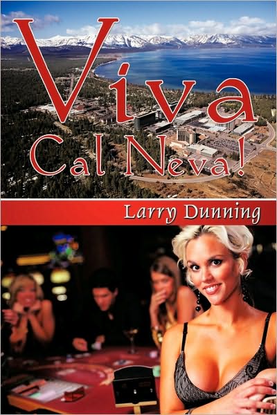 Cover for Larry Dunning · Viva Cal Neva! (Hardcover Book) (2010)