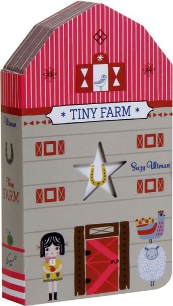 Tiny Farm - Suzy Ultman - Books - Chronicle Books - 9781452151588 - November 7, 2017