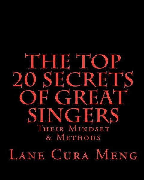 Cover for Lane Cura Meng · &quot;The Top 20 Secrets of Great Singers&quot; (Paperback Book) (2010)