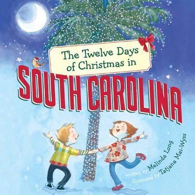 Cover for Melinda Long · The Twelve Days of Christmas in South Carolina (Board book) (2016)