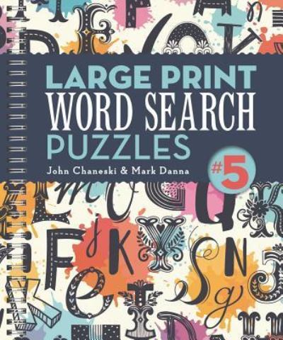 Cover for John Chaneski · Large Print Word Search Puzzles 5 (Book) (2019)