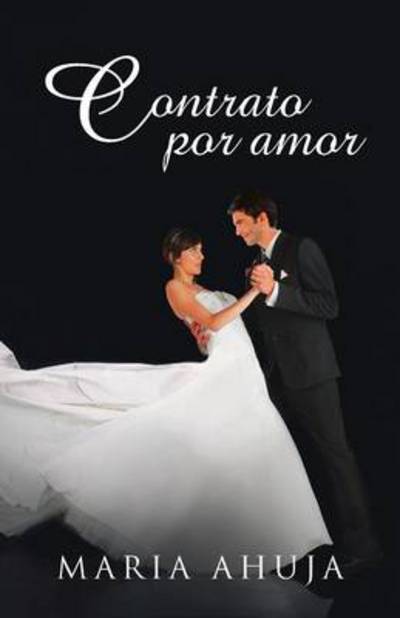 Cover for Maria Ahuja · Contrato Por Amor (Paperback Book) (2013)