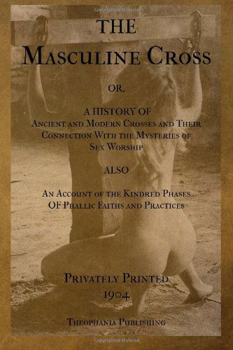 Cover for Privately Printed · The Masculine Cross (Paperback Book) (2012)