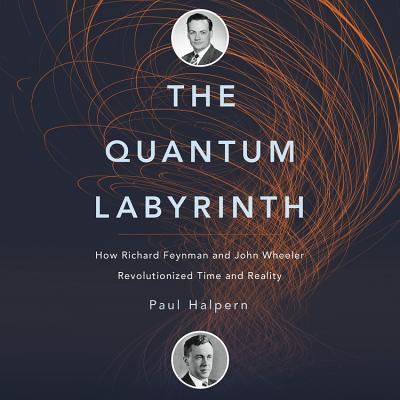 Cover for Paul Halpern · The Quantum Labyrinth (CD) (2017)