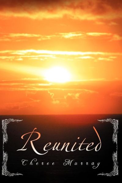 Cover for Cheree Murray · Reunited (Paperback Book) (2012)