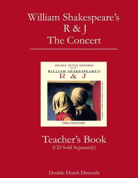 Cover for Double Dutch Discords · William Shakespeare's R &amp; J: Teachers Book (Paperback Bog) (2013)