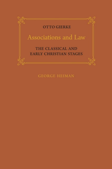 Otto Gierke · Associations and Law: The Classical and Early Christian Stages (Taschenbuch) (1977)