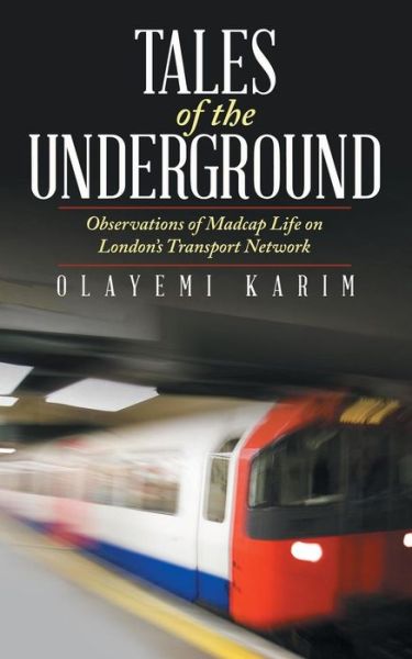 Cover for Olayemi Karim · Tales of the Underground (Paperback Book) (2016)