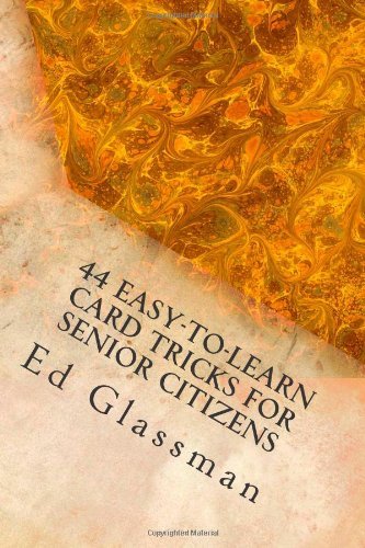 Cover for Ed Glassman · 44 Easy-to-learn Card Tricks for Senior Citizens: Family Magic-5 (Pocketbok) (2014)