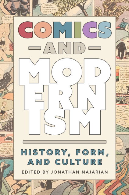 Cover for Comics and Modernism: History, Form, and Culture - Tom Inge Series on Comics Artists (Paperback Book) (2024)