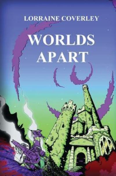 Cover for Lorraine Coverley · Worlds Apart (Paperback Book) (2012)