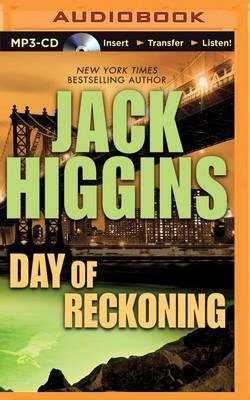 Day of Reckoning - Jack Higgins - Hörbuch - Brilliance Audio - 9781501297588 - 1. September 2015