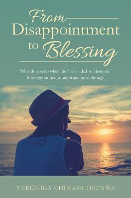 Cover for Veronica Chinasa Osunwa · From Disappointment to Blessing (Paperback Book) (2017)