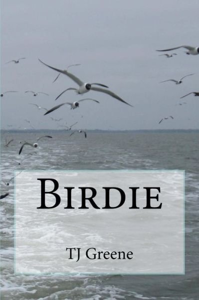 Cover for Tj Greene · Birdie (Taschenbuch) (2015)