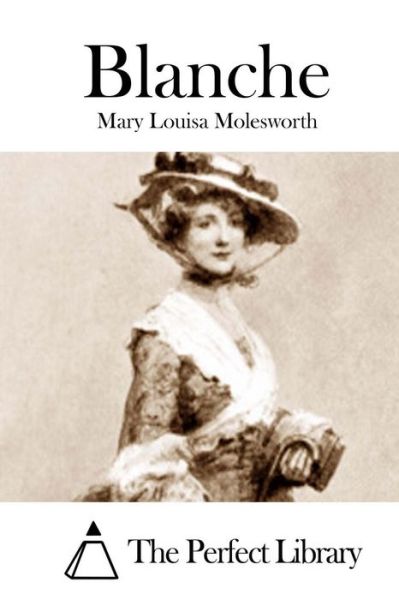 Cover for Mary Louisa Molesworth · Blanche (Paperback Book) (2015)