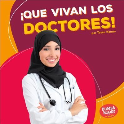 ?Que vivan los doctores! - Tessa Kenan - Books -  - 9781512497588 - 2018