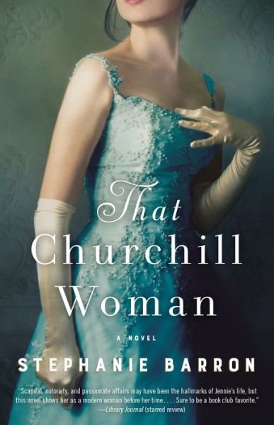 Cover for Stephanie Barron · That Churchill Woman: A Novel (Paperback Bog) (2020)
