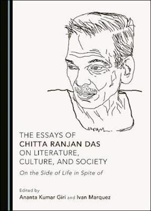 Cover for Ananta Kumar Giri · The Essays of Chitta Ranjan Das on Literature, Culture, and Society (Hardcover Book) (2020)