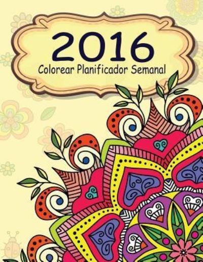 Cover for Jason Potash · 2016 Colorear Planificador Semanal (Paperback Book) (2016)