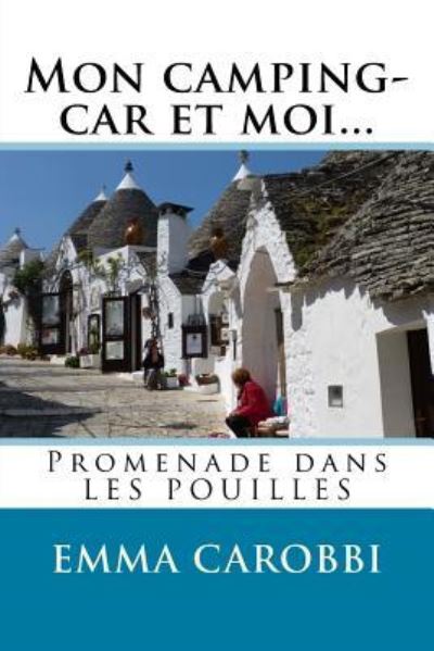 Cover for Annette LaCroix · Mon camping-car et moi... Les Pouilles (Paperback Book) (2016)