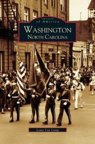 Cover for Louis van Camp · Washington, North Carolina (Hardcover Book) (2000)
