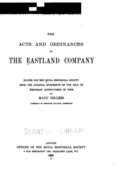 Cover for Maud Sellers · The acts and ordinances of the Eastland company (Paperback Book) (2016)