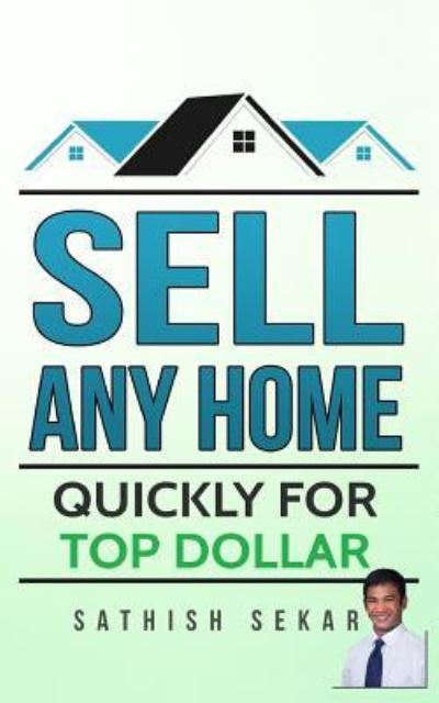 Cover for Sathish Sekar · Sell Any Home (Paperback Book) (2016)