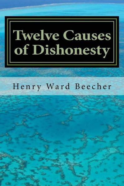 Cover for Henry Ward Beecher · Twelve Causes of Dishonesty (Paperback Book) (2016)