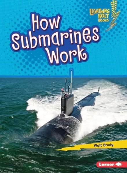 Cover for Walt Brody · How Submarines Work (Paperback Book) (2019)