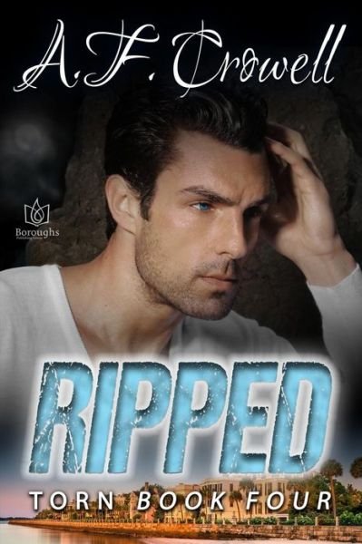 A F Crowell · Ripped (Paperback Book) (2017)