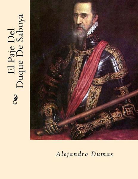 Cover for Alejandro Dumas · El Paje del Duque de Saboya (Paperback Book) [Spanish edition] (2017)
