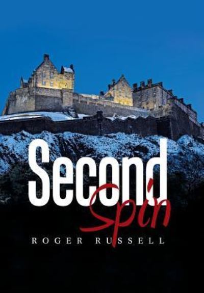 Cover for Roger Russell · Second Spin (Hardcover Book) (2018)