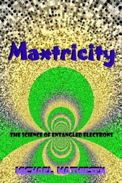 Cover for Michael Mathiesen · Maxtricity (Paperback Book) (2017)