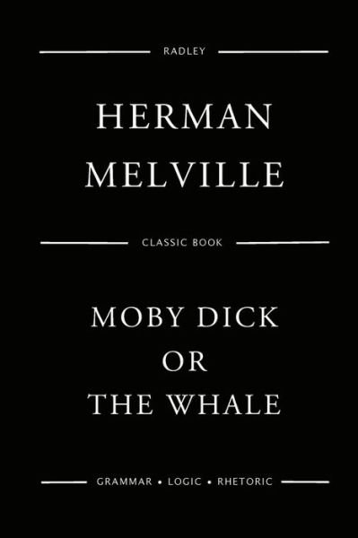 Cover for Herman Melville · Moby Dick; Or, the White Whale (Paperback Bog) (2017)
