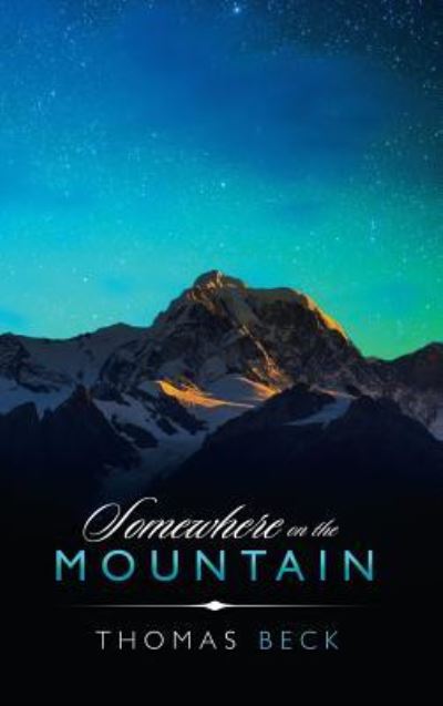 Cover for Thomas Beck · Somewhere on the Mountain (Gebundenes Buch) (2018)