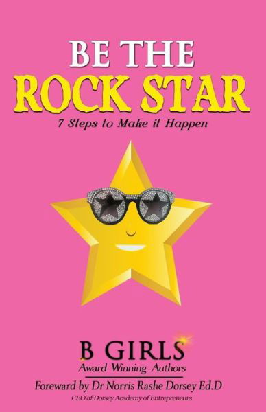 Cover for B Girls · Be the Rock Star (Paperback Bog) (2017)