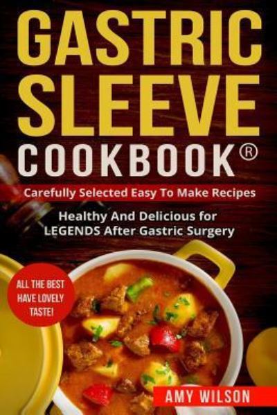 Cover for Amy Wilson · Gastric Sleeve Cookbook (R) (Paperback Book) (2017)