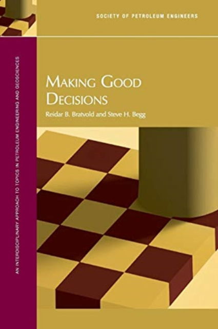 Cover for Reidar B. Bratvold · Making good decisions (Book) (2018)