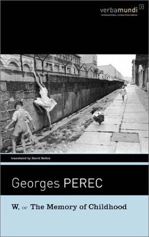 Cover for Georges Perec · W, or the Memory of Childhood (Verba Mundi) (Paperback Bog) (2010)