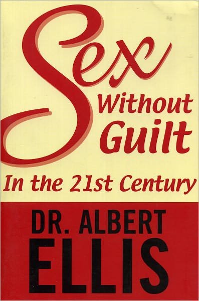 Cover for Albert Ellis · Sex Without Guilt In The 21st Century (Paperback Book) (2004)