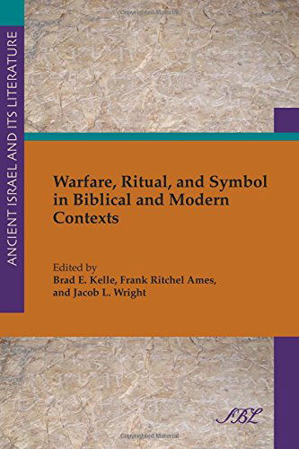 Cover for Brad Kelle · Warfare, Ritual and Symbol in Biblical and Modern Contexts (Paperback Book) (2014)