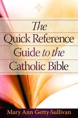 Cover for Mary Ann Getty-sullivan · The Quick Reference Guide to the Catholic Bible (Taschenbuch) (2014)