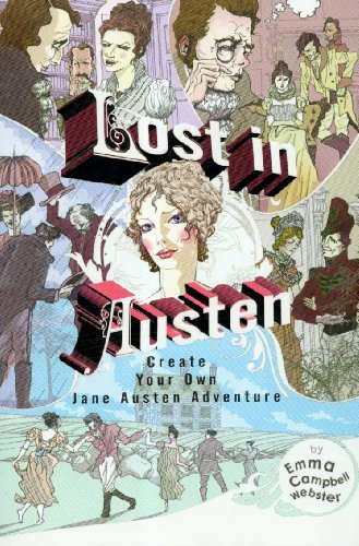 Cover for Emma Campbell Webster · Lost in Austen: Create Your Own Jane Austen Adventure (Paperback Book) (2007)
