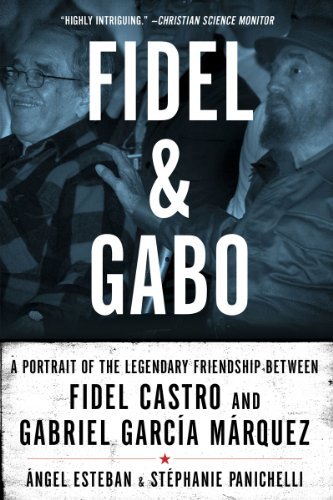 Cover for Stephanie Panichelli · Fidel &amp; Gabo: a Portrait of the Legendary Friendship Between Fidel Castro and Gabriel Garcia Marquez (Paperback Book) (2011)