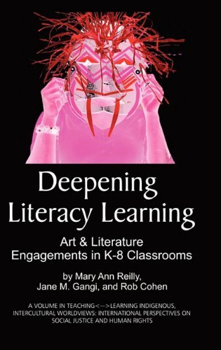 Cover for Rob Cohen · Deepening Literacy Learning: Art and Literature Engagements in K-8 Classrooms (Hc) (Teaching-learning Indigenous, Intercultural Worldviews, Inte) (Hardcover bog) (2010)