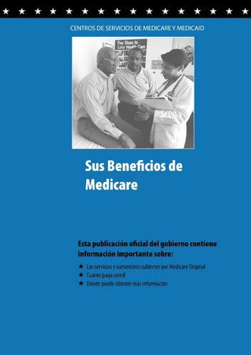 Cover for U.s. Department of Health · Sus Beneficios De Medicare (Paperback Book) [Spanish edition] (2010)